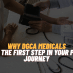 Why DGCA Medicals are the First Step in Your Pilot Journey